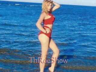 ThRoeShow