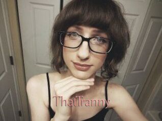 ThatTranny