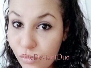TheDeviantDuo