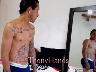 ThonyHands