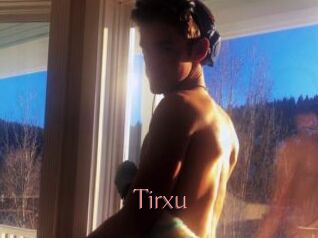 Tirxu Kostenlose Sexcams