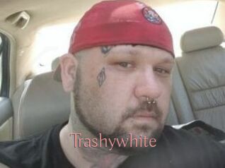 Trashywhite
