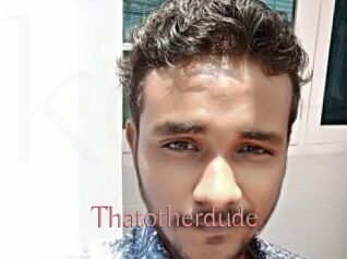 Thatotherdude