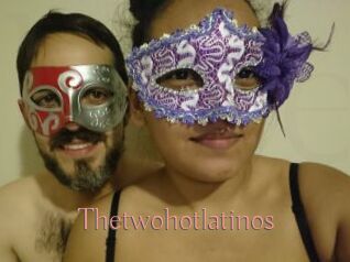 Thetwohotlatinos