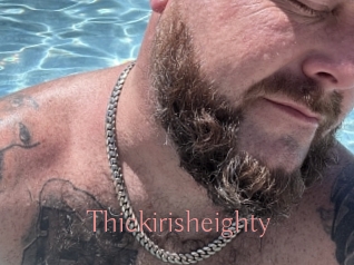 Thickirisheighty