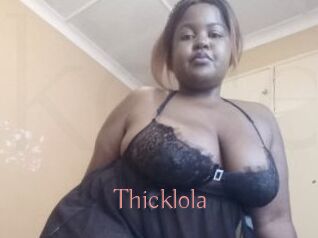 Thicklola