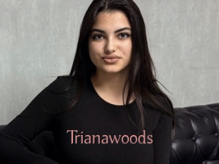 Trianawoods