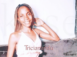 Tricianandu