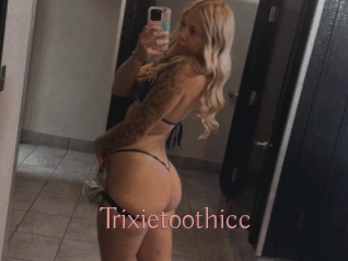Trixietoothicc