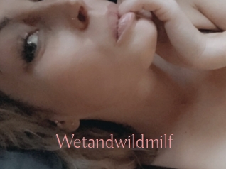 Wetandwildmilf