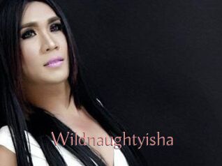 Wildnaughtyisha