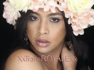 XxTransROYALExx