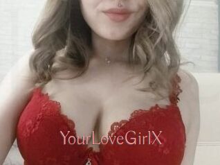 YourLoveGirlX