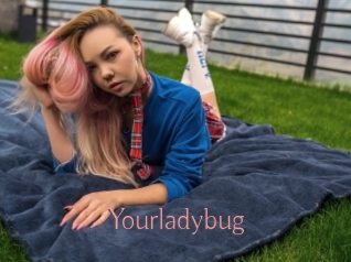Yourladybug